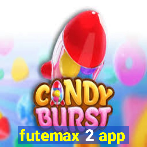 futemax 2 app